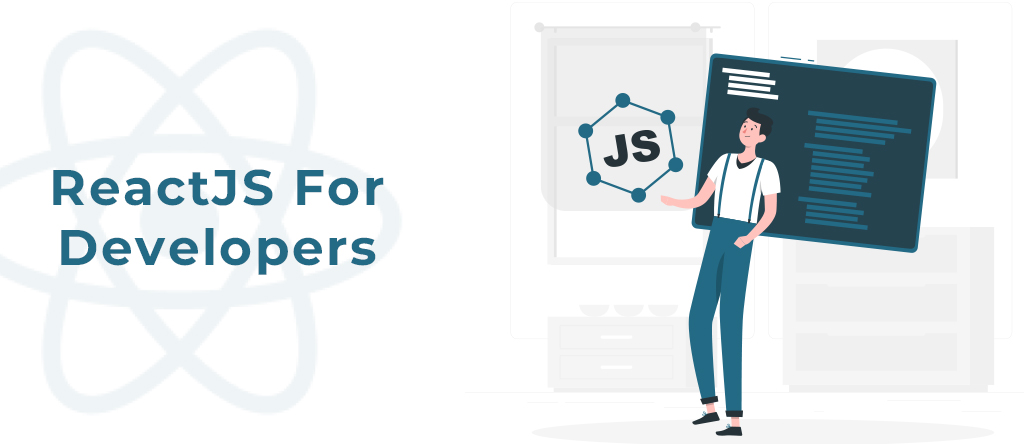 ReactJS For Developers