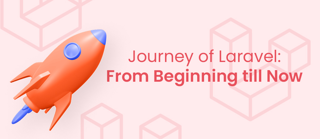 Journey of Laravel