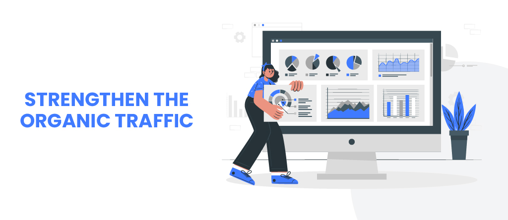 Strengthen The Organic Traffic 