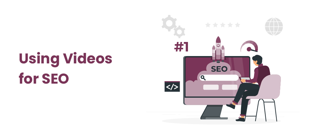 Using Videos for SEO